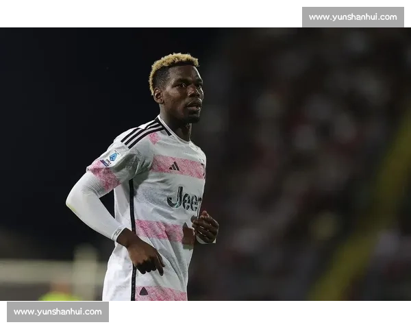 博格巴禁赛风波全解析：从误服禁药到摩纳哥重生之路